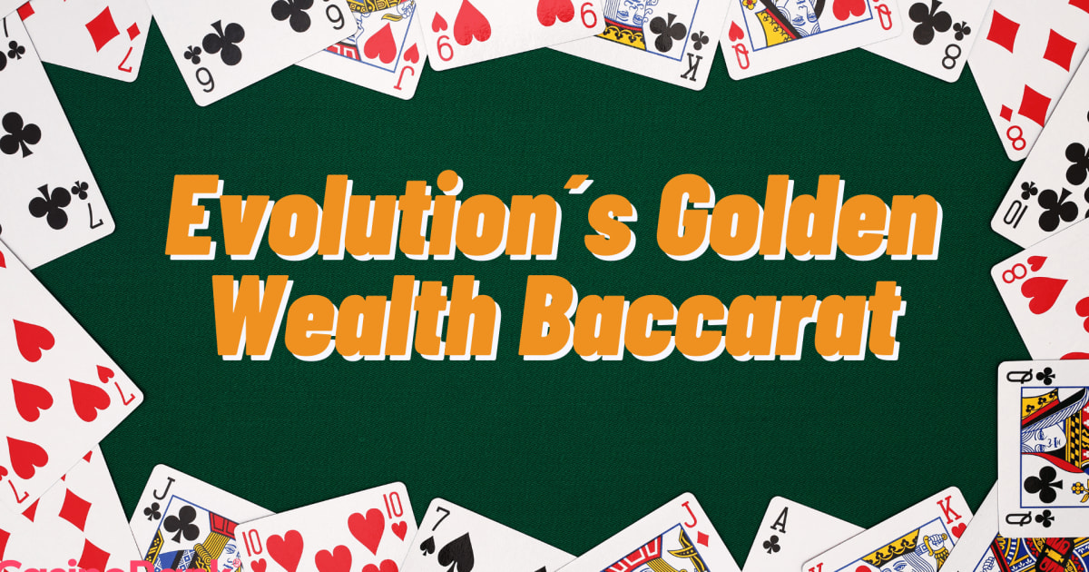Gane más a menudo con el Golden Wealth Baccarat de Evolution